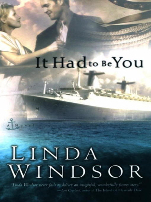 Title details for It Had to Be You by Linda Windsor - Wait list